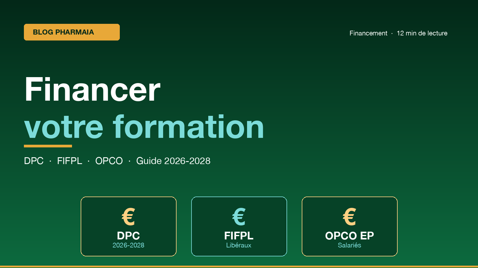 DPC 2026-2028, FIFPL, OPCO : le guide complet du financement de formation continue pour pharmaciens et préparateurs