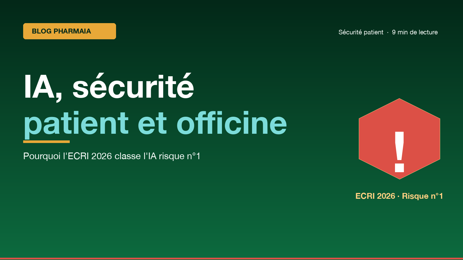 IA et sécurité du patient en officine : pourquoi l'ECRI 2026 classe l'intelligence artificielle comme risque n°1 — et ce que ça change pour votre pharmacie